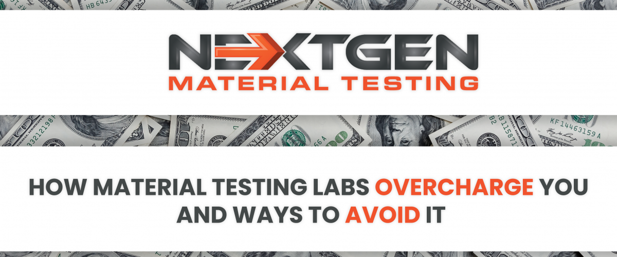 How Material Testing Labs Overcharge You and Ways to Avoid It